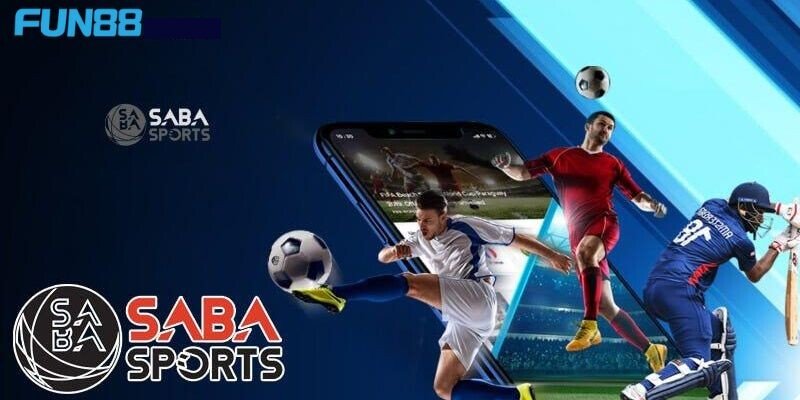 SABA Sports FUN88 là gì? Hướng dẫn chơi thể thao SABA tại nhà cái FUN88